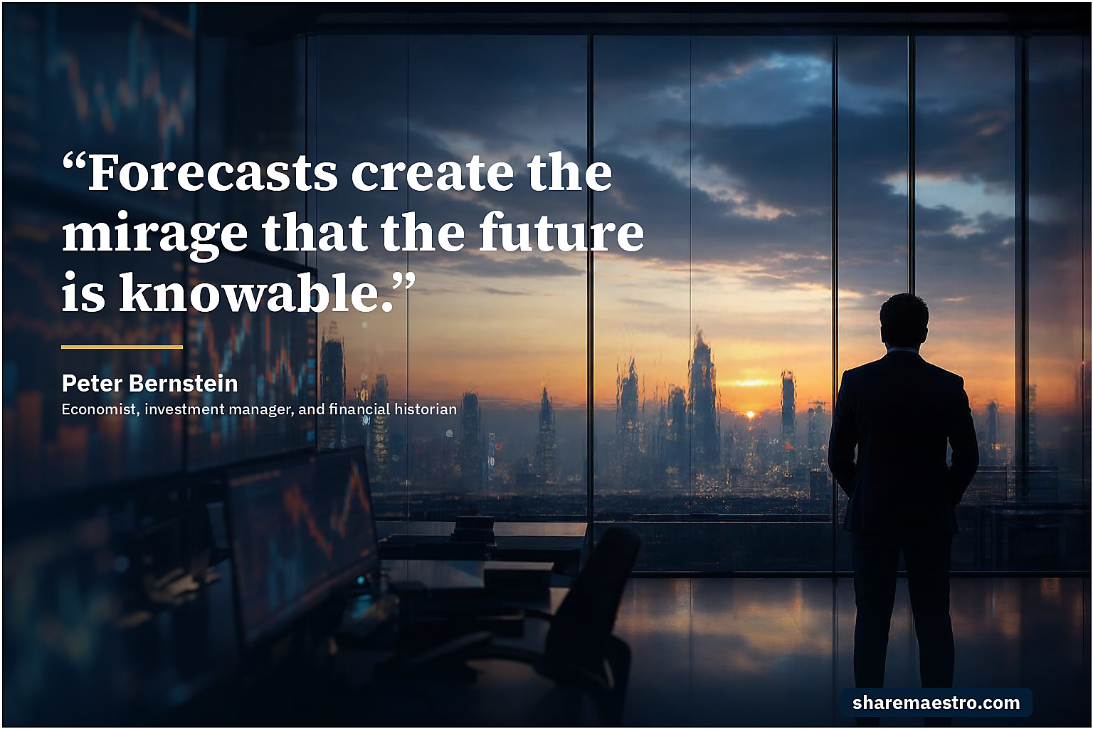 Peter Bernstein market wisdom quote on forecasting humility.