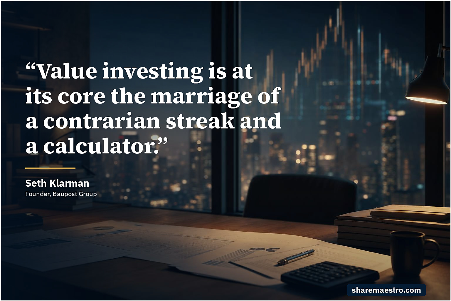 Seth Klarman market wisdom quote on value investing, contrarian discipline, valuation.