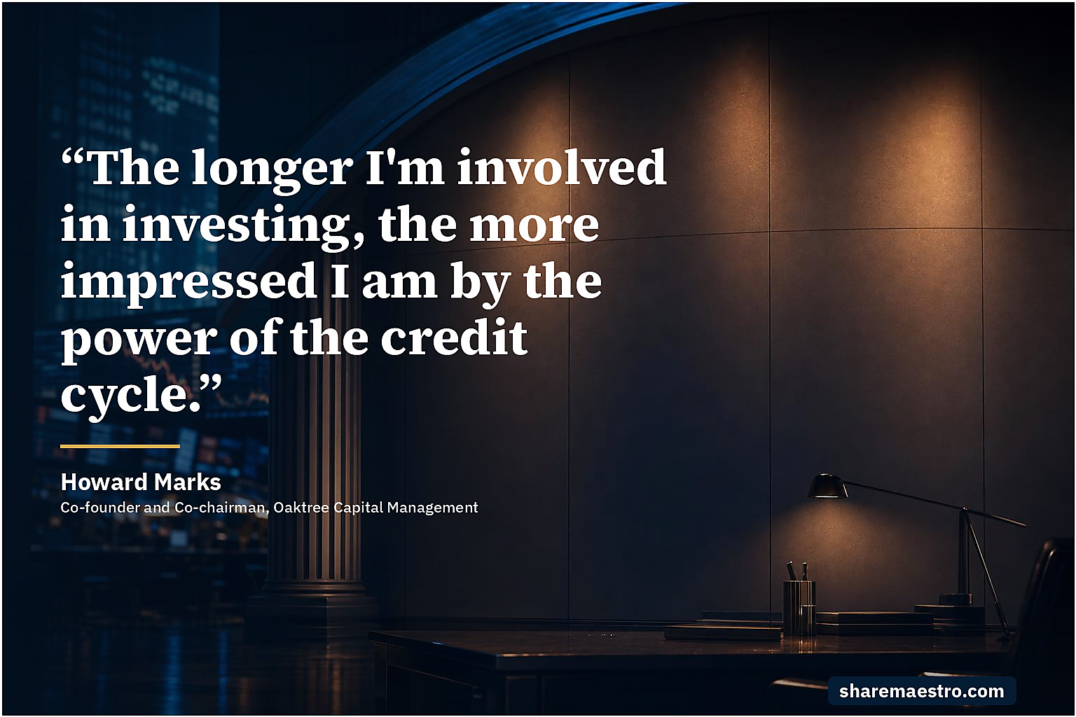Howard Marks market wisdom quote on credit cycles.